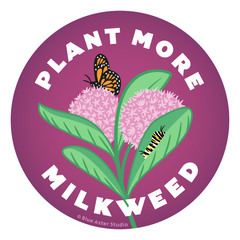 Plant More Milkweed Sticker