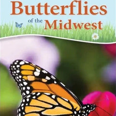 Butterflies of the Midwest by Janet C. Daniels