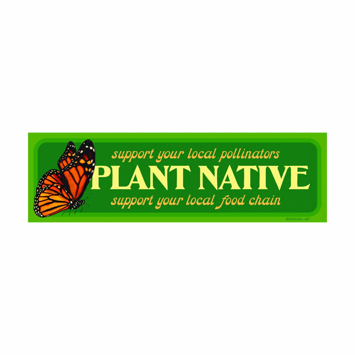 Plant Native Species Weatherproof Bumpersticker