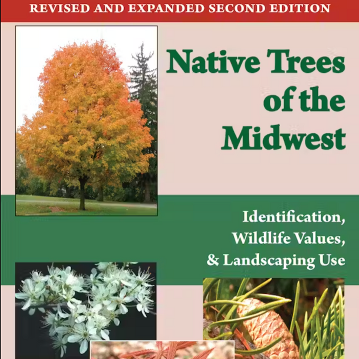 Native Trees of the Midwest by Sally S. Weeks et al.